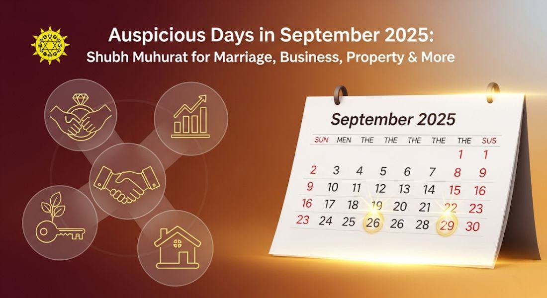 Auspicious Days in September 2025: Shubh Muhurat for Marriage, Business, Property & More