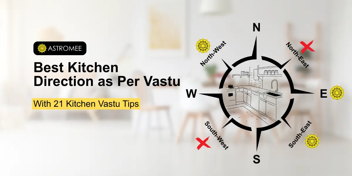 Best Kitchen Direction as Per Vastu with 21 kitchen vastu tips